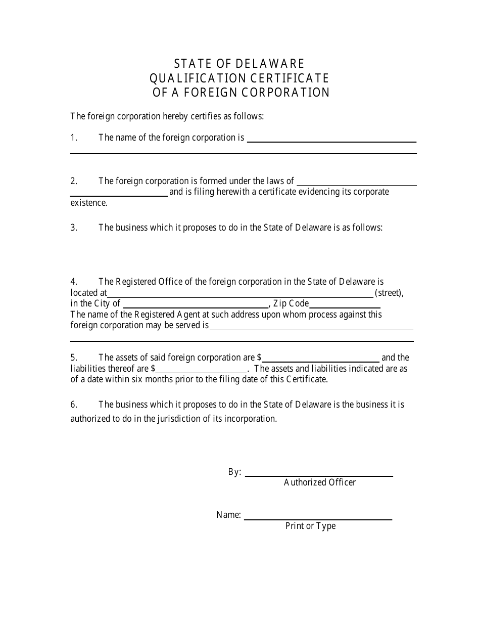 Delaware Qualification Certificate Of A Foreign Corporation Fill Out