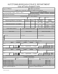 Use of Force Report Form - Kutztown borough, Pennsylvania