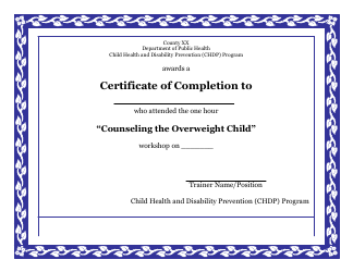 &quot;Completion Certificate Template - Child Health and Disability Prevention (Chdp) Program&quot; - California