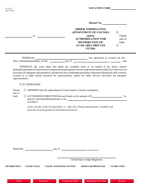 Form CJA7 Order Terminating Appointment of Counsel and/or Authorization for Distribution of Available Private Funds