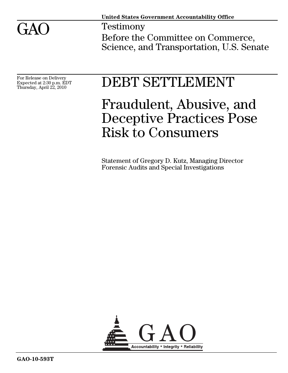 Form GAO-10-593T Debt Settlement: Fraudulent, Abusive, and Deceptive Practices Pose Risk to Consumers, Page 1
