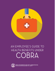 &quot;An Employee's Guide to Health Benefits Under Cobra&quot;