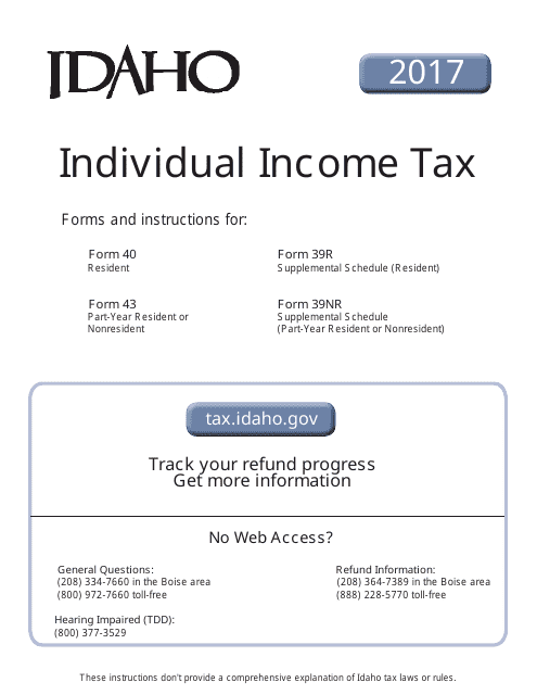 Instructions for Form 40, 43, 39R, 39NR Individual Income Tax - Idaho, 2017