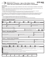 Form DTF-802 &quot;Statement of Transaction - Sale or Gift of Motor Vehicle, Trailer, All-terrain Vehicle (Atv), Vessel (Boat), or Snowmobile&quot; - New York