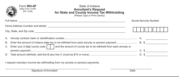 State Form 37365 (WH-4P) Annuitant&#039;s Request for State and County Income Tax Withholding - Indiana