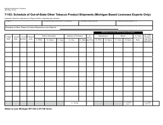 Document preview: Form 4257 Schedule T-103 Schedule of Out-of-State Other Tobacco Product Shipments (Michigan Based Licensees Exports Only) - Michigan