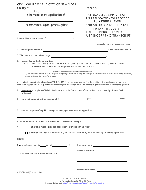 Form CIV-GP-16 Affidavit in Support of an Application to Proceed as a Poor Person and Authorizing the State to Pay the Costs for the Production of a Stenographic Transcript - New York City