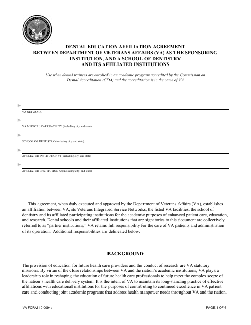 VA Form 10-0094E Dental Education Affiliation Agreement Between Department of Veterans Affairs (VA) as the Sponsoring Institution, and a School of Dentistry and Its Affiliated Institutions