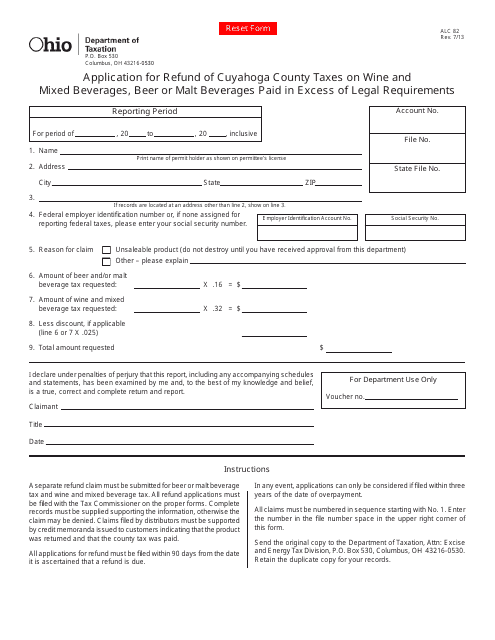 Form ALC82 Application for Refund of Cuyahoga County Taxes on Wine and Mixed Beverages, Beer or Malt Beverages Paid in Excess of Legal Requirements - Ohio