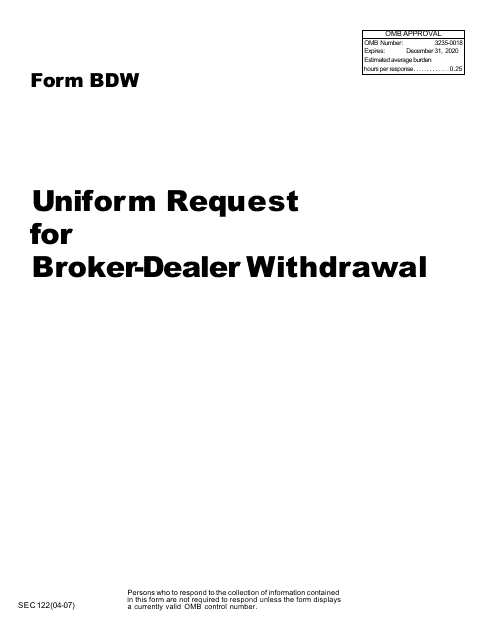 SEC Form 122 (BDW) Uniform Request for Withdrawal From Broker-Dealer Registration
