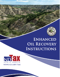 Document preview: Instructions for Enhanced Oil Recovery - North Dakota