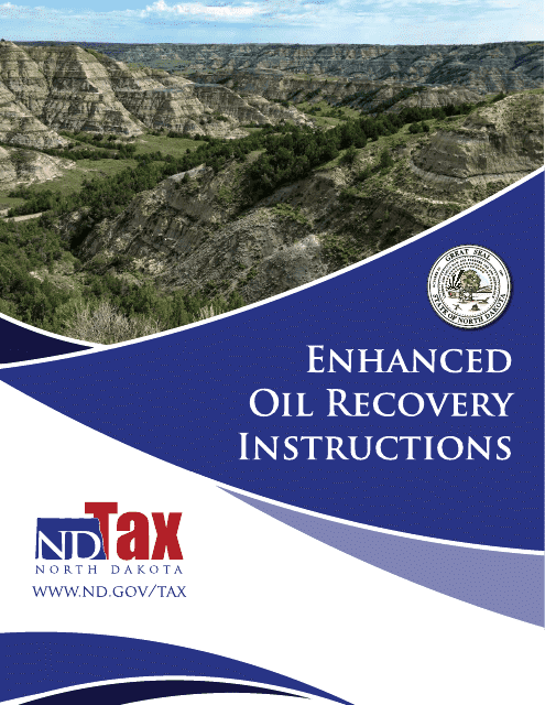 Instructions for Enhanced Oil Recovery - North Dakota Download Pdf