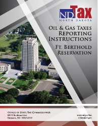 Instructions for Oil and Gas Taxes Reporting - Fort Berthold Reservation - North Dakota