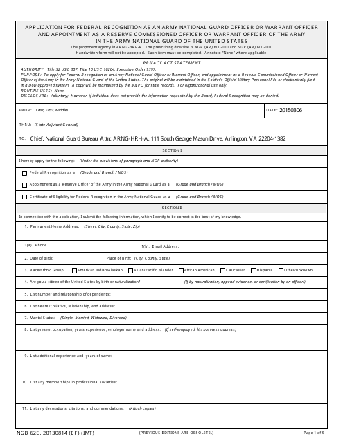 NGB Form 62E Application for Federal Recognition as an Army National Guard Officer or Warrant Officer and Appointment as a Reserve Commissioned Officer or Warrant Officer of the Army in the Army National Guard of the United States