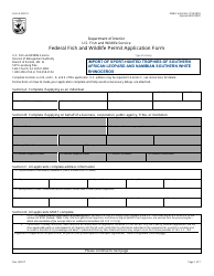 FWS Form 3-200-19 Federal Fish and Wildlife Permit Application Form - Import of Sport-Hunted Trophies of Southern African Leopard and Namibian Southern White Rhinoceros