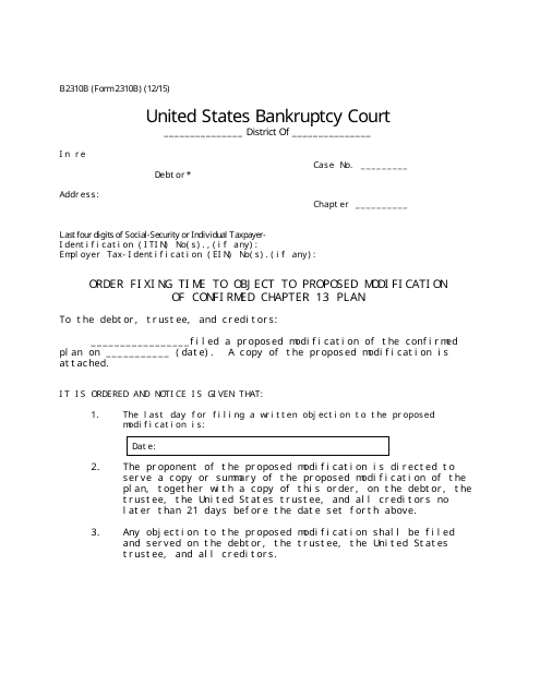 Form B2310B Order Fixing Time to Object to Proposed Modification of Confirmed Chapter 13 Plan