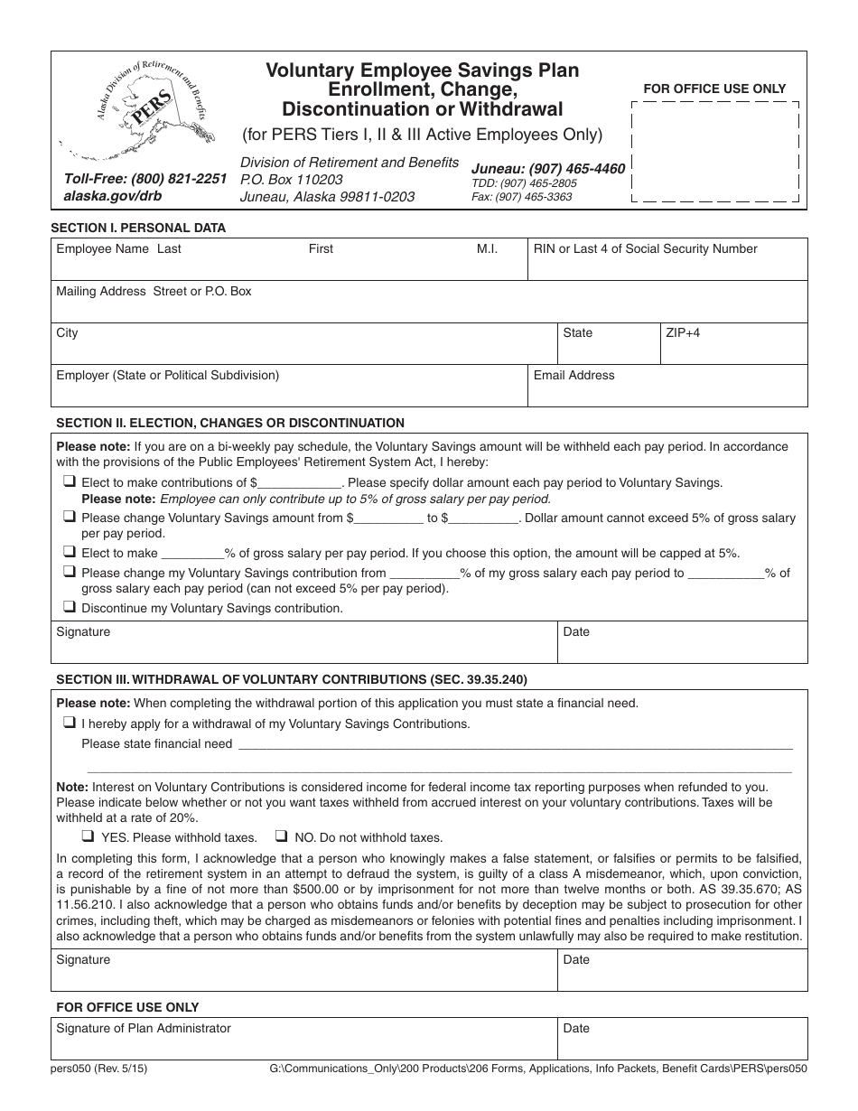 Form PERS050 Voluntary Employee Savings Plan Enrollment, Change, Discontinuation or Withdrawal (For Pers Tiers I, II  Iii Active Employees Only) - Alaska, Page 1