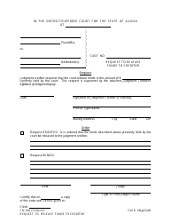 Document preview: Form CIV-546 Request to Release Funds to Creditor - Alaska