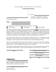 Document preview: Form DR-710 Notice of Motion to Change Custody, Support or Visitation - Alaska