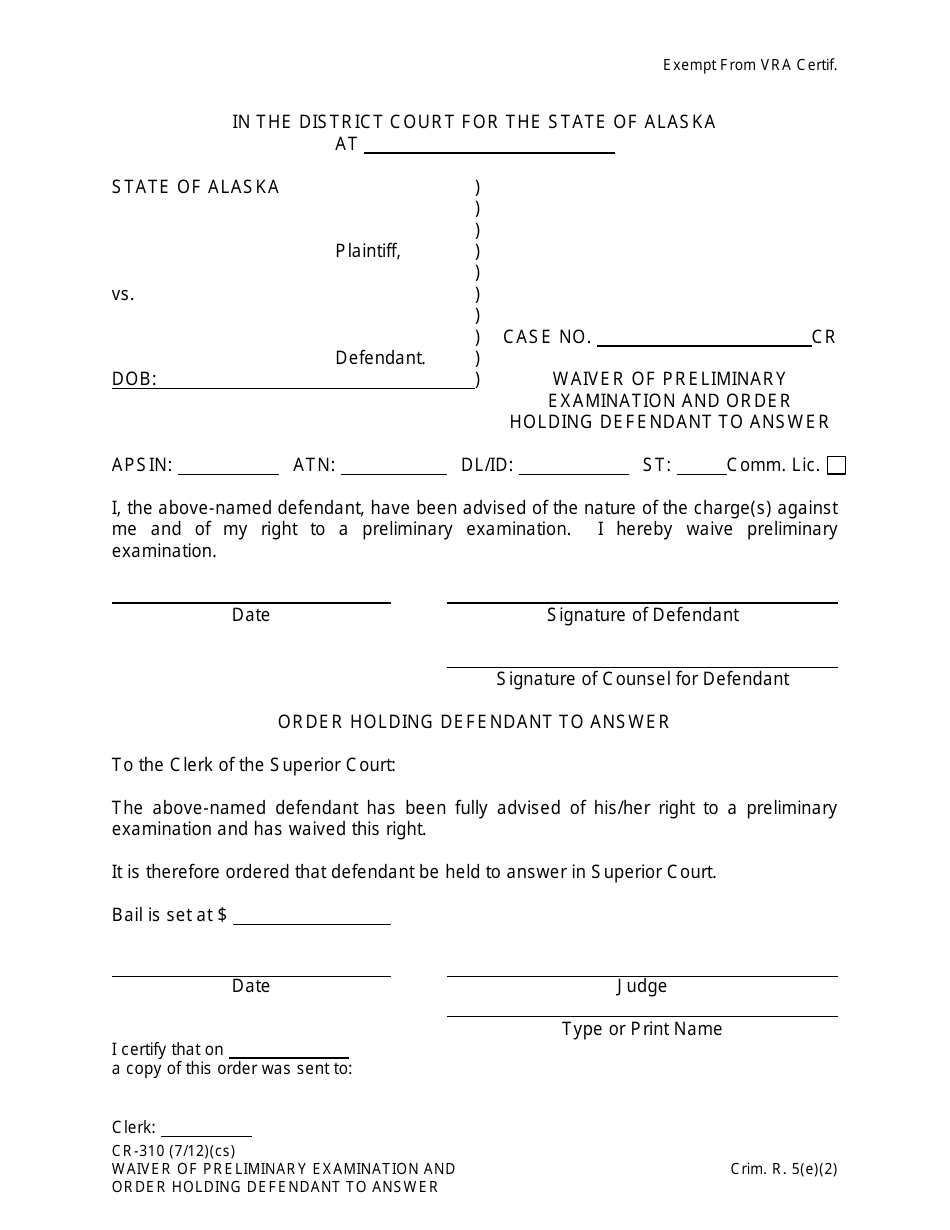 Form CR-310 Waiver of Preliminary Examination and Order Holding Defendant to Answer - Alaska, Page 1