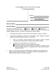 Document preview: Form DR-405 Motion for Mediation Through Child Custody and Visitation Mediation Program - Alaska