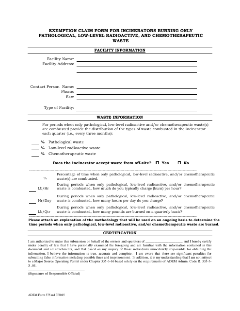 ADEM Form 375 Exemption Claim Form for Incinerators Burning Only Pathological, Low-Level Radioactive, and Chemotherapeutic Waste - Alabama