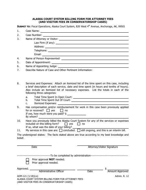 Form ADM-121 Alaska Court System Billing Form for Attorney Fees (And Visitor Fees in Conservatorship Cases) - Alaska
