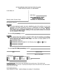 Document preview: Form CN-515 ANCH Cina Therapeutic Court - Order Opening or Closing Ctc Proceeding - Municipality of Anchorage, Alaska