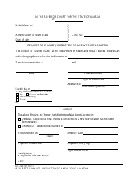 Document preview: Form DL-168 Request to Change Jurisdiction to a New Court Location - Alaska