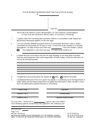 Document preview: Form MC-520 Motion for Order to Be Forwarded to the Federal Government to Relieve Me From Not Being Able to Possess Firearms - Alaska
