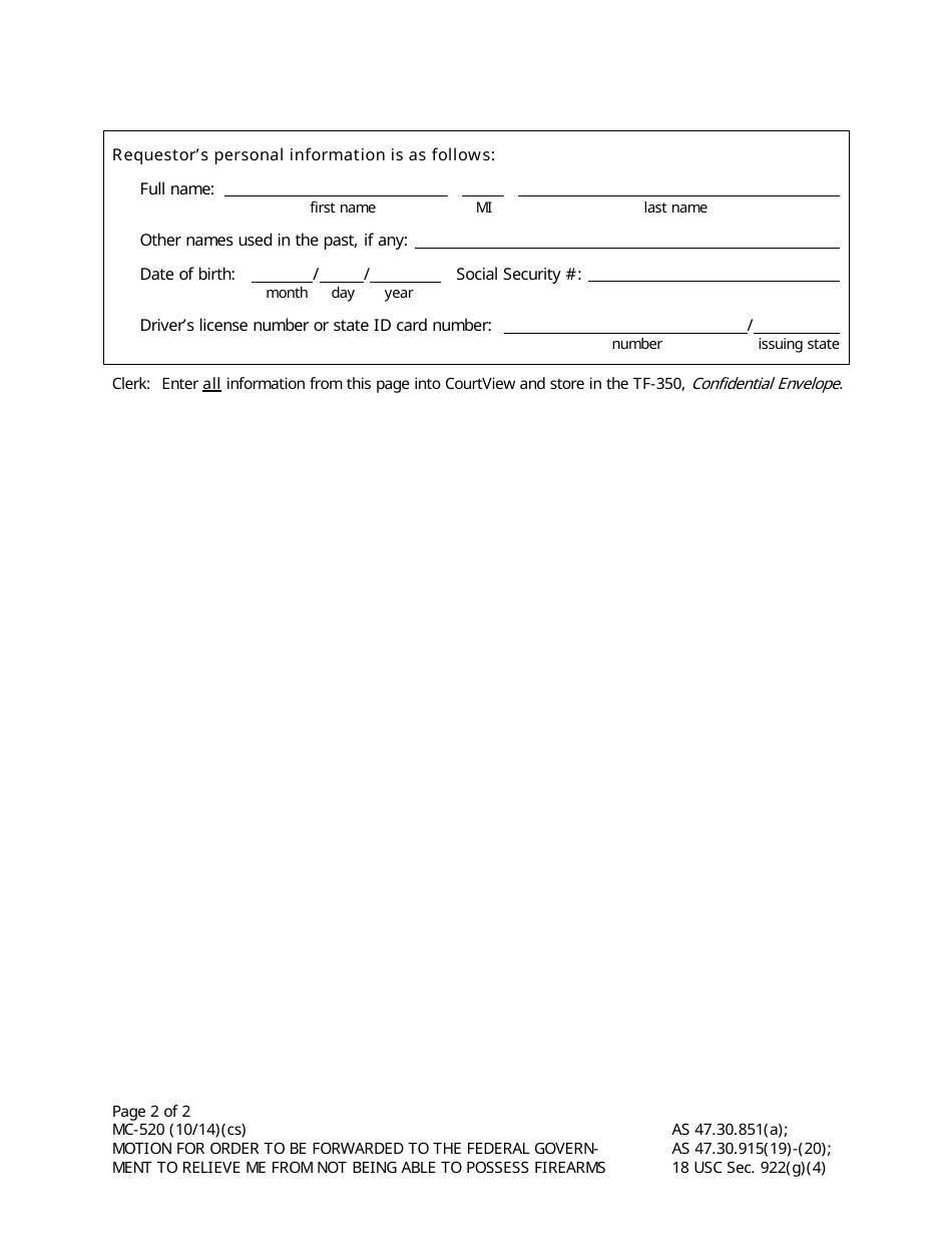 Form MC-520 Motion for Order to Be Forwarded to the Federal Government to Relieve Me From Not Being Able to Possess Firearms - Alaska, Page 2
