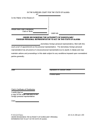 Document preview: Form P-313 Order Recognizing the Authority of Domiciliary Foreign Personal Representative to Act in the State of Alaska - Alaska