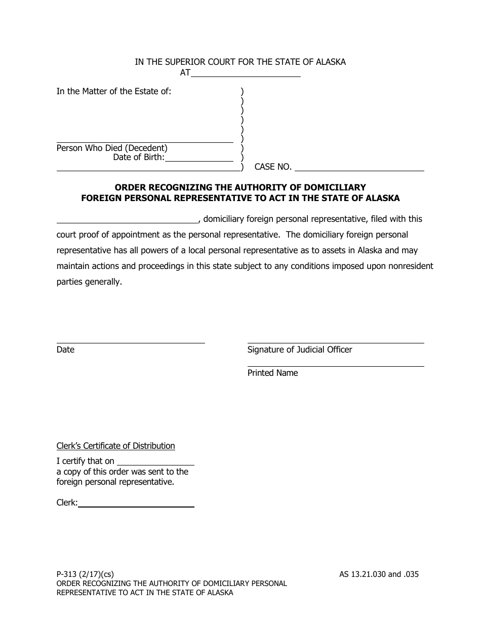 Form P-313 Order Recognizing the Authority of Domiciliary Foreign Personal Representative to Act in the State of Alaska - Alaska, Page 1