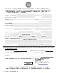 Document preview: Form ADOSH ICA2221 Application for Permit to Install or Alter Elevators, Dumbwaiters, Escalators, Moving Walks, Workmans' Hoist, Material Hoists, Manlifts, and Stage or Orchestra Lifts as Defined in the Arizona Elevator Act - a.r.s Title 23, Chapter 2, Article 12 - Arizona