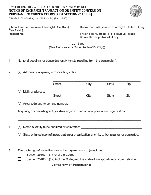 Form DBO-260.103.6(B) Notice of Exchange Transaction or Entity Conversion Pursuant to Corporations Code Section 25103(H) - California