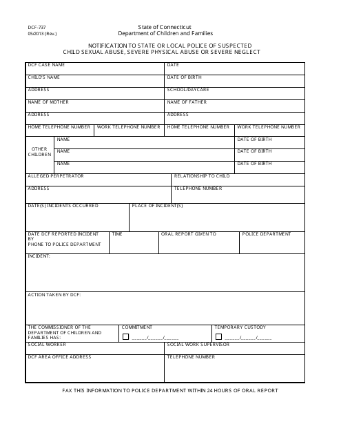 Form DCF-737 Notification to State or Local Police of Suspected Child Sexual Abuse, Severe Physical Abuse or Severe Neglect - Connecticut