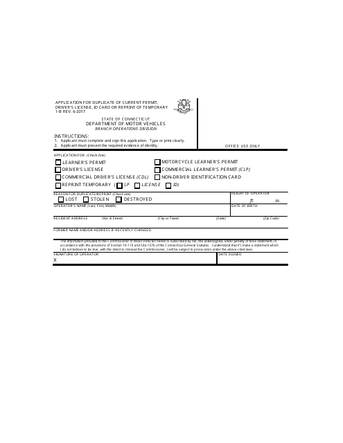 Form 1-B Application for Duplicate of Current Permit, Driver's License, Id Card or Reprint of Temporary - Connecticut