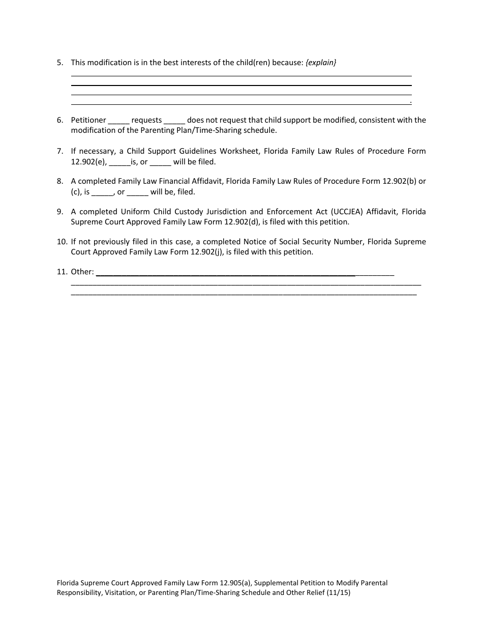 Form 12.905(A) Supplemental Petition to Modify Parental Responsibility, Visitation or Parenting Plan / Time-Sharing Schedule and Other Relief - Florida, Page 7