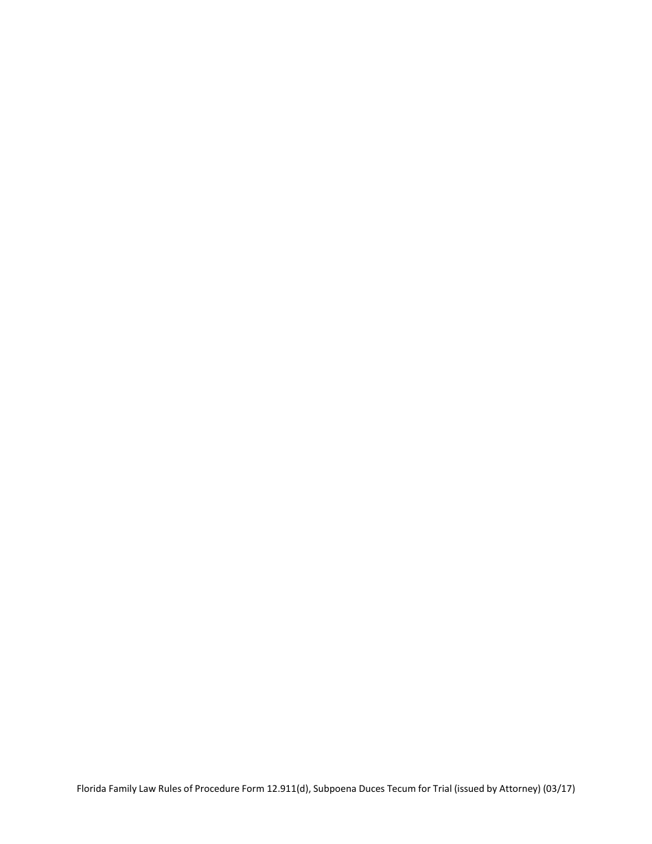 Form 12.911(D) Subpoena Duces Tecum for Hearing or Trial (Issued by Attorney) - Florida, Page 5