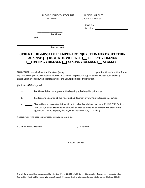 Form 12.980(E) Order of Dismissal of Temporary Injunction for Protection Against Domestic Violence, Repeat Violence, Dating Violence, Sexual Violence, Stalking - Florida