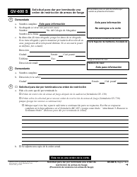 Document preview: Formulario GV-600 S Solicitud Para Dar Por Terminada Una Orden De Restriccion De Armas De Fuego - California (Spanish)
