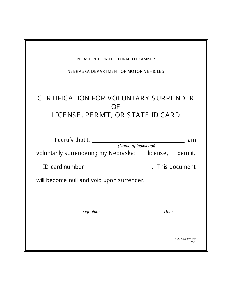 Form DMV06-23 / TSIE2 Certification for Voluntary Surrender of License, Permit, or State Id Card - Nebraska, Page 1