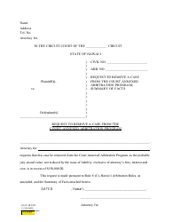 Document preview: Form 1C-P-522 Request to Remove a Case From the Court Annexed Arbitration Program; Summary of Facts - Hawaii