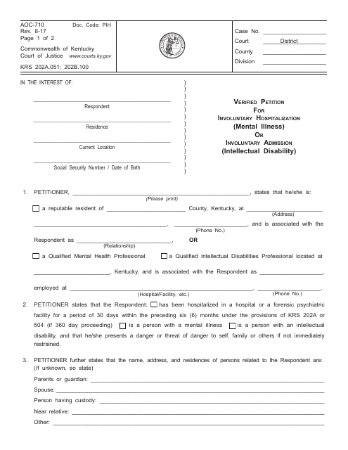 Form AOC-710 Verified Petition for Involuntary Hospitalization (Mental Illness) or Involuntary Admission (Intellectual Disability) - Kentucky