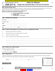 Document preview: Form IDR-277-C Claim for Refund - Single Trip Interstate Motor Fuel Use Tax Permit - Illinois