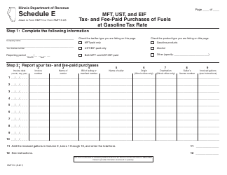 Document preview: Form RMFT-10 Schedule E Mft, Ust, and Eif Tax- and Fee-Paid Purchases of Fuels at Gasoline Tax Rate - Illinois