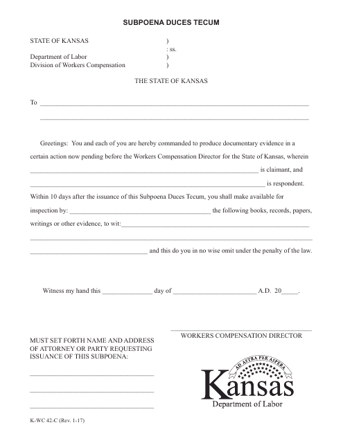 K-WC Form 42-C Subpoena Duces Tecum - Kansas