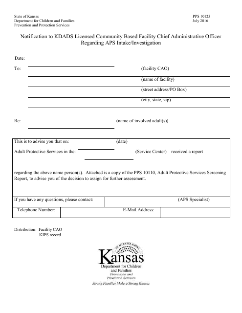 Form PPS10125 Notification to Kdads Licensed Community Based Facility Chief Administrative Officer Regarding Aps Intake/Investigation - Kansas