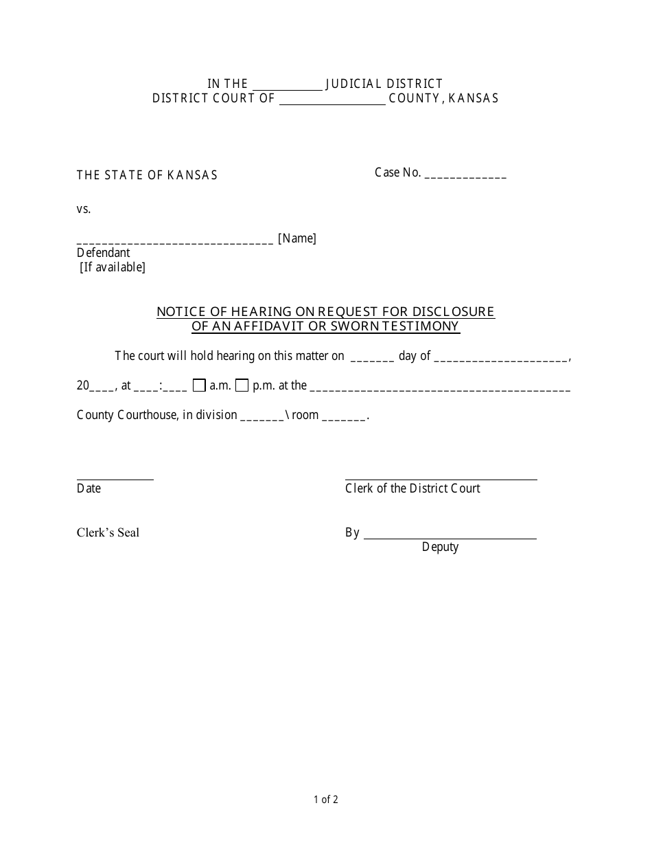 Notice of Hearing on Request for Disclosure of an Affidavit or Sworn Testimony - Kansas, Page 1