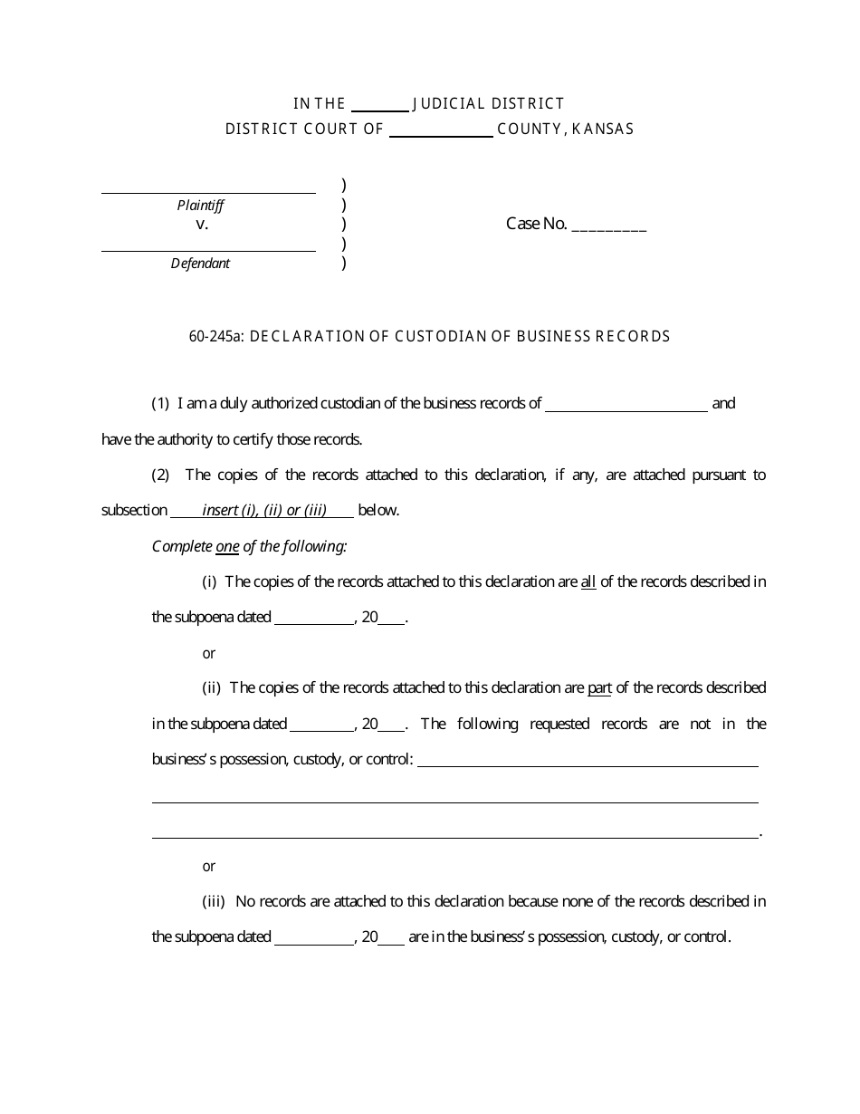 Kansas 60 245a: Declaration of Custodian of Business Records Fill Out